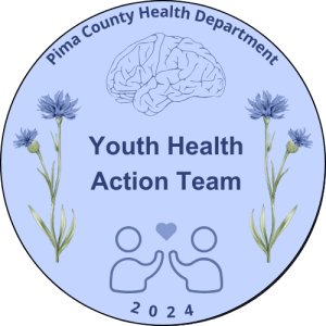 Pima County Health Department - Youth Health Action Team